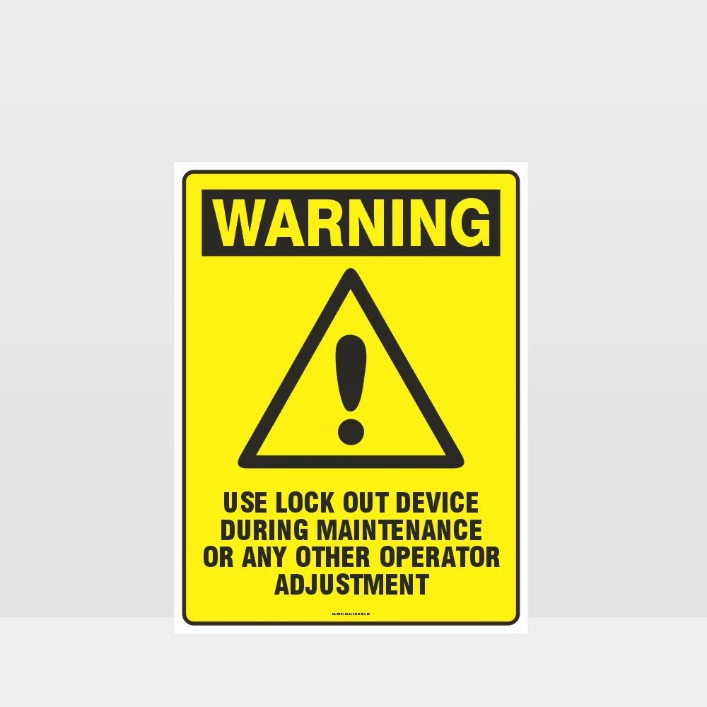 Warning Use Lock Out Device Sign