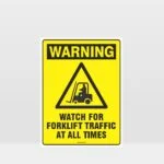 Warning Watch For Forklift Traffic Sign