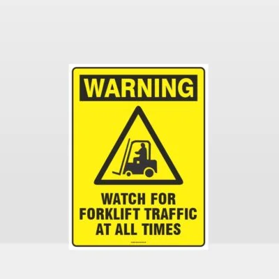 Warning Watch For Forklift Traffic Sign