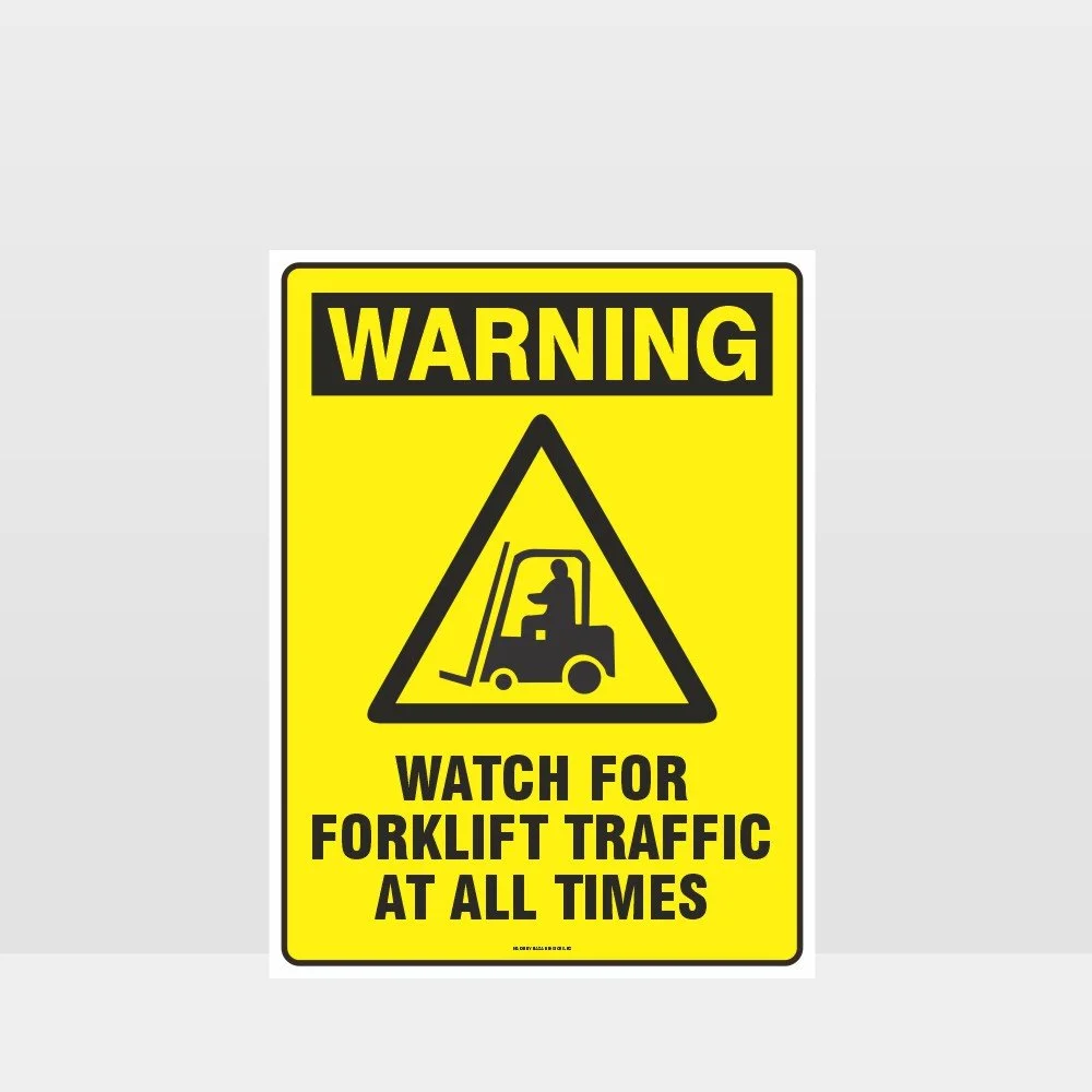 Warning Watch For Forklift Traffic Sign