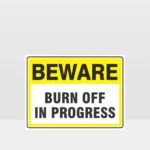 Beware Burn Off In Progress Sign