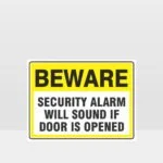 Security Alarm Will Sound If Door Is Opened Sign