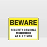 Security Cameras Monitored At All Times Sign