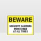 Security Cameras Monitored At All Times Sign