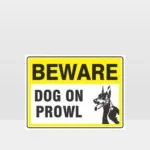 Beware Dog On Prowl 07 Sign