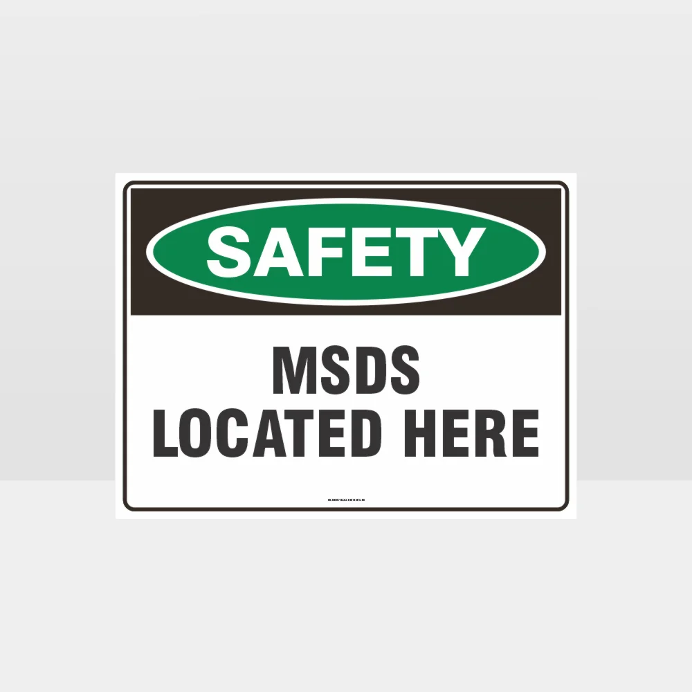 MSDS Located Here Sign