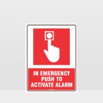 In Emergency Push To Activate Alarm Sign