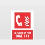 Dial 111 Fire Sign