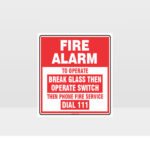 Fire Alarm Break Glass Sign