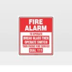 Fire Alarm Break Glass Sign