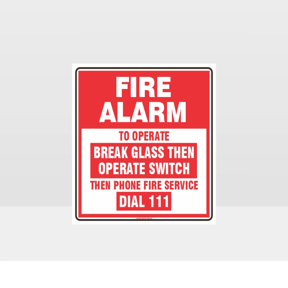 Fire Alarm Break Glass Sign