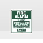 Fire Alarm Break Glass Green Sign