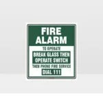 Fire Alarm Break Glass Green Sign