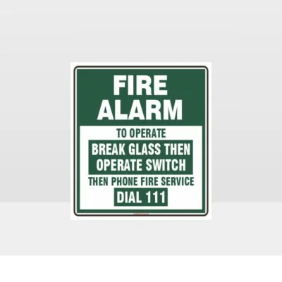 Fire Alarm Break Glass Green Sign