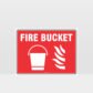 Fire Bucket Sign