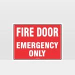 Fire Door Emergency Only Sign
