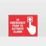 In Emergency Push To Activate Alarm Sign
