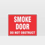 Smoke Door Do Not Obstruct Sign