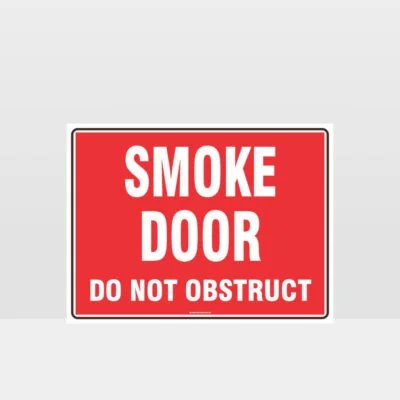 Smoke Door Do Not Obstruct Sign