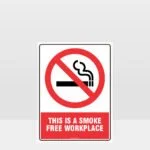 Prohibition This Is A Smoke Free Workplace
