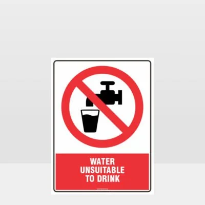 Prohibition Water Unsuitable To Drink Sign