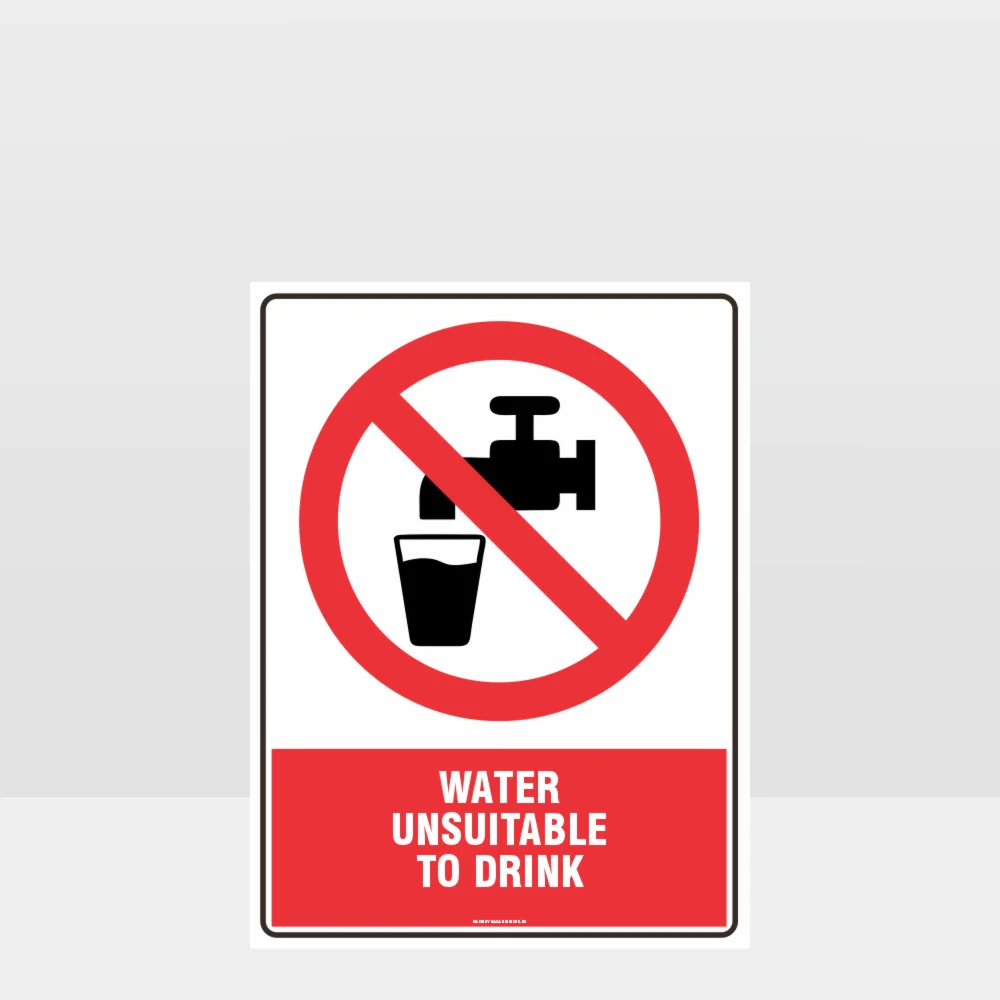Prohibition Water Unsuitable To Drink Sign
