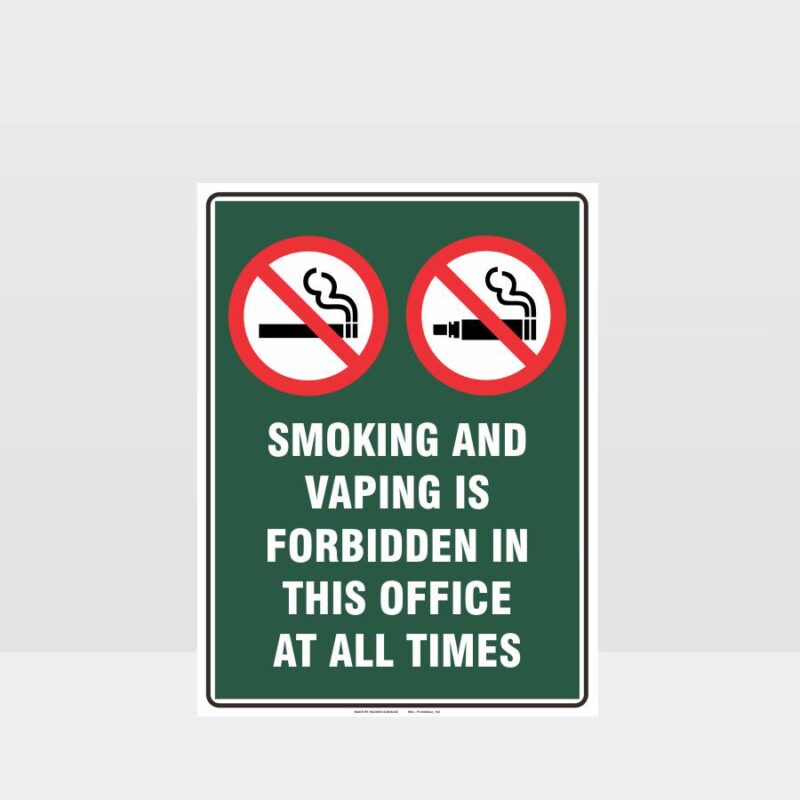 Prohibition Smoking And Vaping Forbidden In This Office Sign
