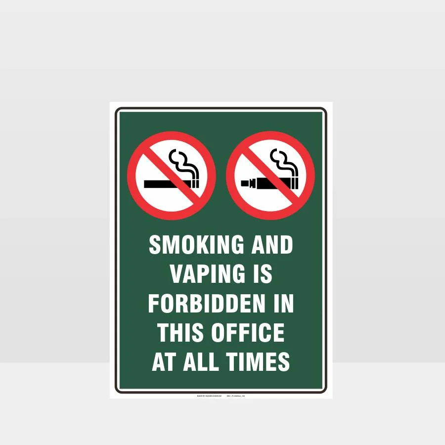 Prohibition Smoking And Vaping Forbidden In This Office Sign