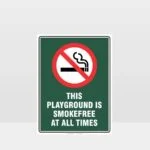 Prohibition This Playground Is Smokefree At All Times Sign