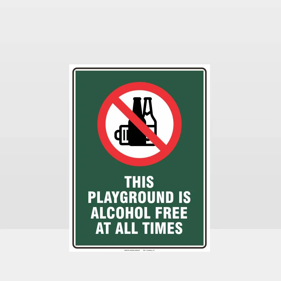 Prohibition This Playground Is Alcohol Free Sign
