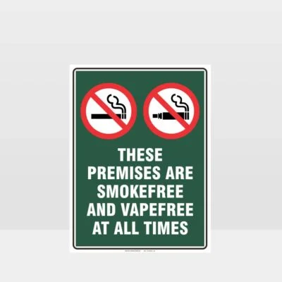 Prohibition These Premises Are Smokefree And Vapefree At All Times Sign