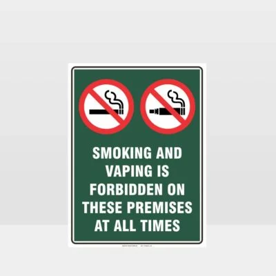 Prohibition Smoking And Vaping Forbidden On These Premises Sign
