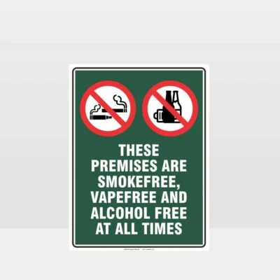 Prohibition These Premises Smoke Vape Alcohol Free Sign
