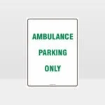 Ambulance Parking Only Sign