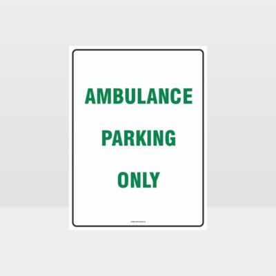 Ambulance Parking Only Sign