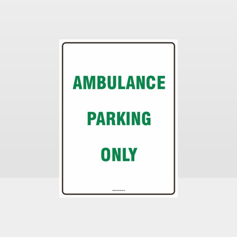 Ambulance Parking Only Sign