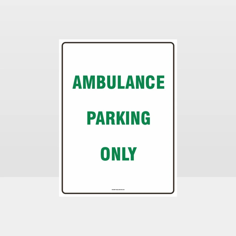 Ambulance Parking Only Sign
