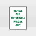 Bicycle And Motorcycle Parking Only Sign