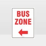 Bus Zone Left Arrow Sign