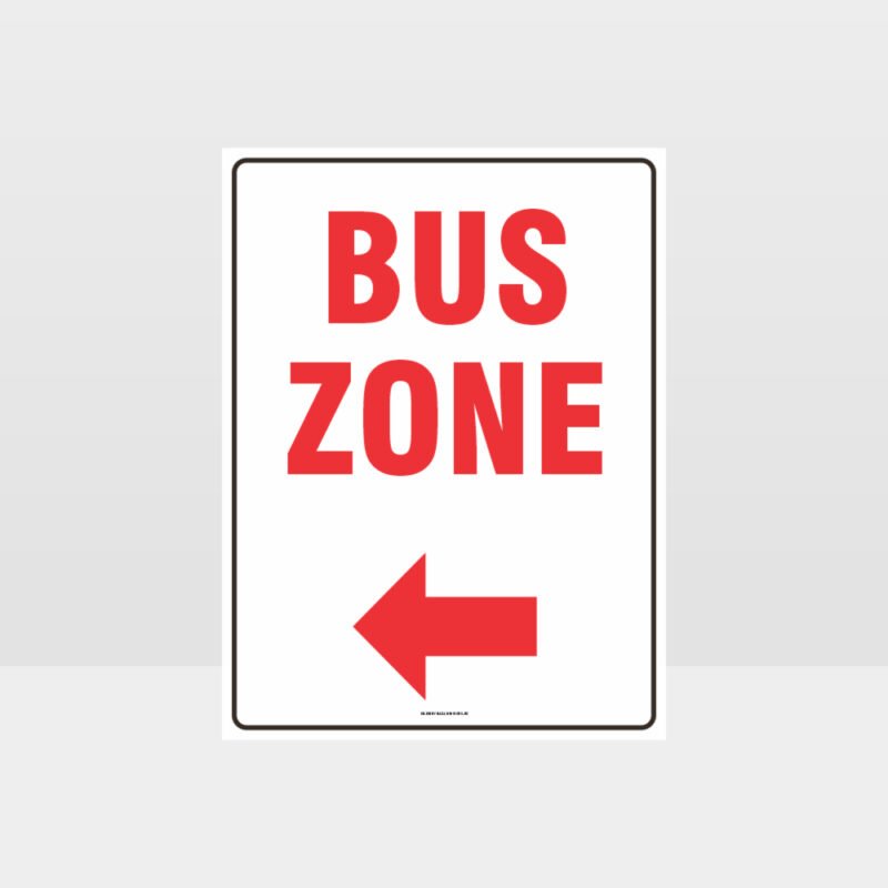 Bus Zone Left Arrow Sign