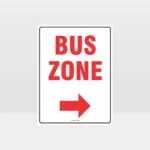 Bus Zone Right Arrow Sign