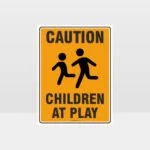 Caution Children At Play Sign
