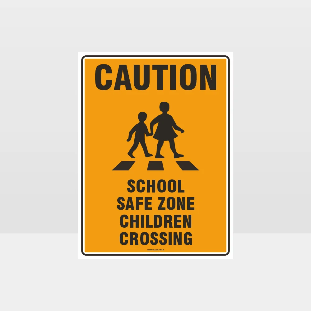 Caution School Safe Zone Children Crossing Sign