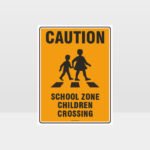 Caution School Zone Children Crossing Sign