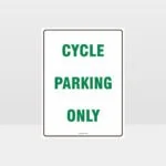 Cycle Parking Only Sign
