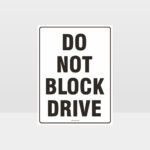Do Not Block Drive Sign