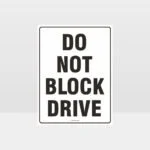 Do Not Block Drive Sign