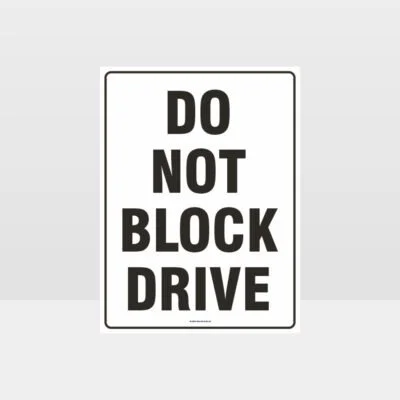 Do Not Block Drive Sign