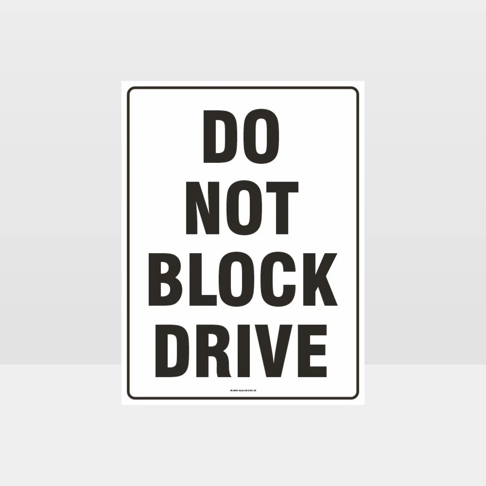 Do Not Block Drive Sign