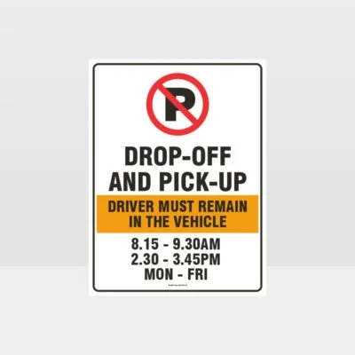 Drop Off And Pick Up Sign